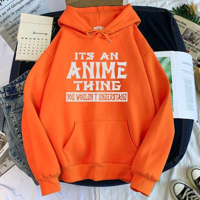 its an anime thing hoodie orange